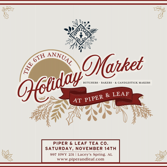 Apply now for a 10x10 booth at Piper and Leaf Tea Co.’s 6th Annual Holiday Market on Saturday, Nov. 14 in Lacey's Spring, AL. Reserve with the Holiday Market Booth Fee to secure your spot!.